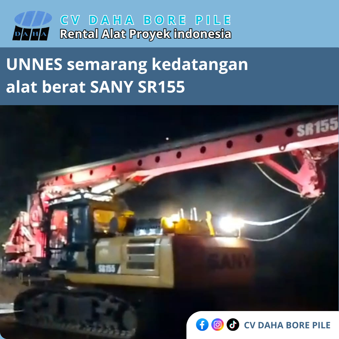 UNNES SEMARANG KEDATANGAN ALAT BERAT SR155 DARI CV DAHA BORE PILE